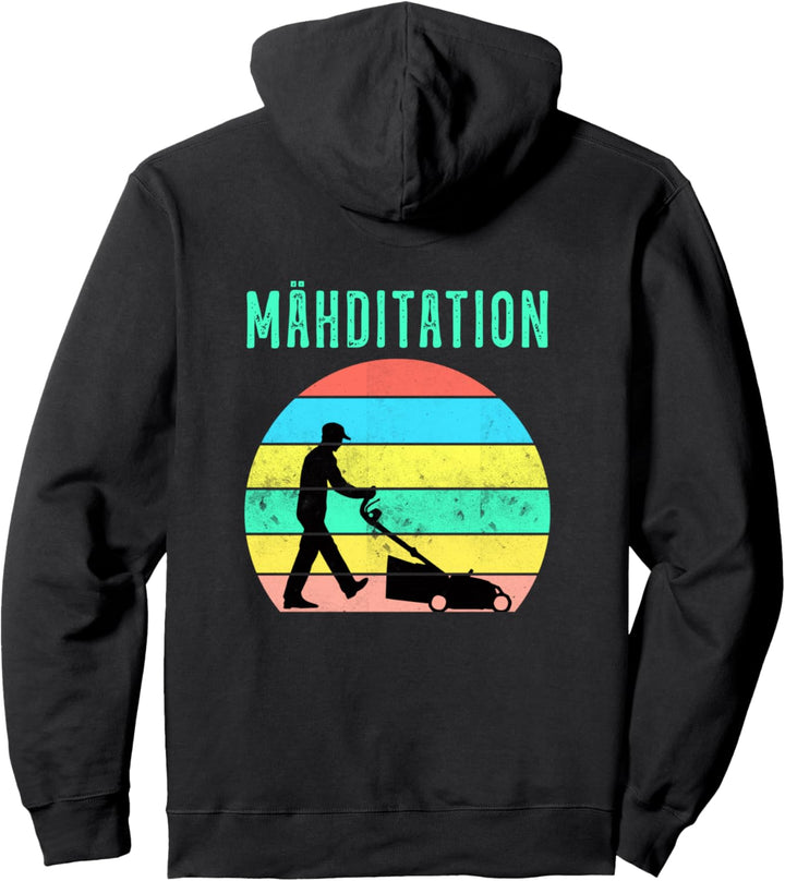Rasenmähen MÄHDITATION Rasenmäher Hobbygärtner Gartenarbeit Pullover Hoodie