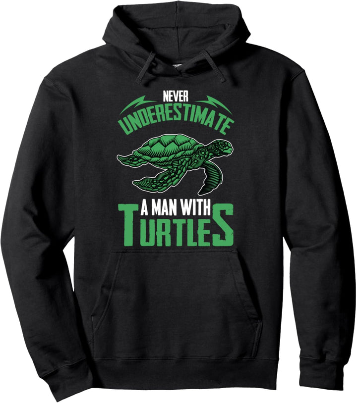 Never Underestimate A Man with Turtles Geschenk Schildkröten Pullover Hoodie