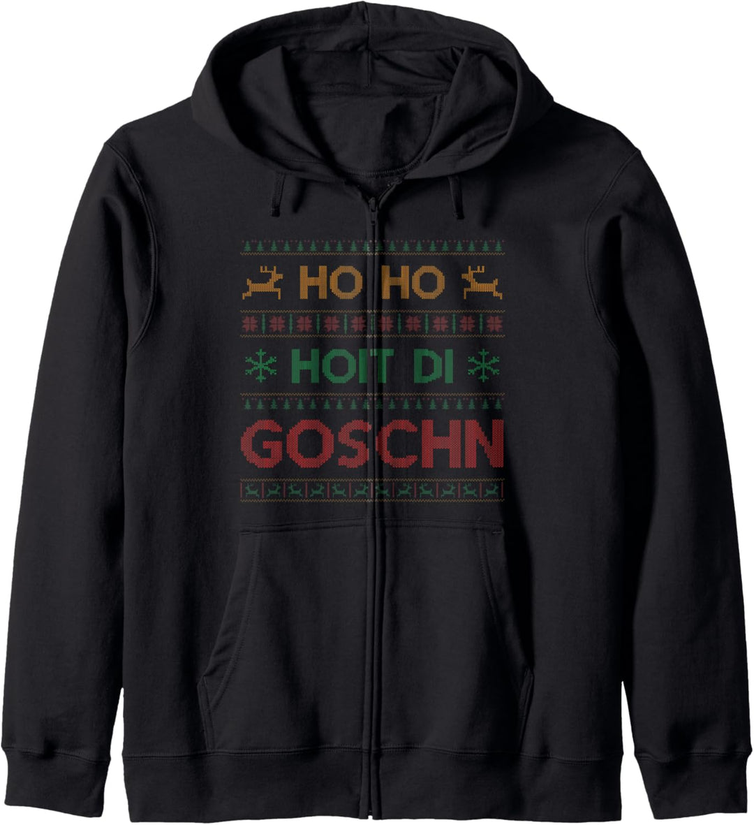 Ho Ho Hoit Di Goschn - Dialekt Weihnachten Ugly Christmas Kapuzenjacke