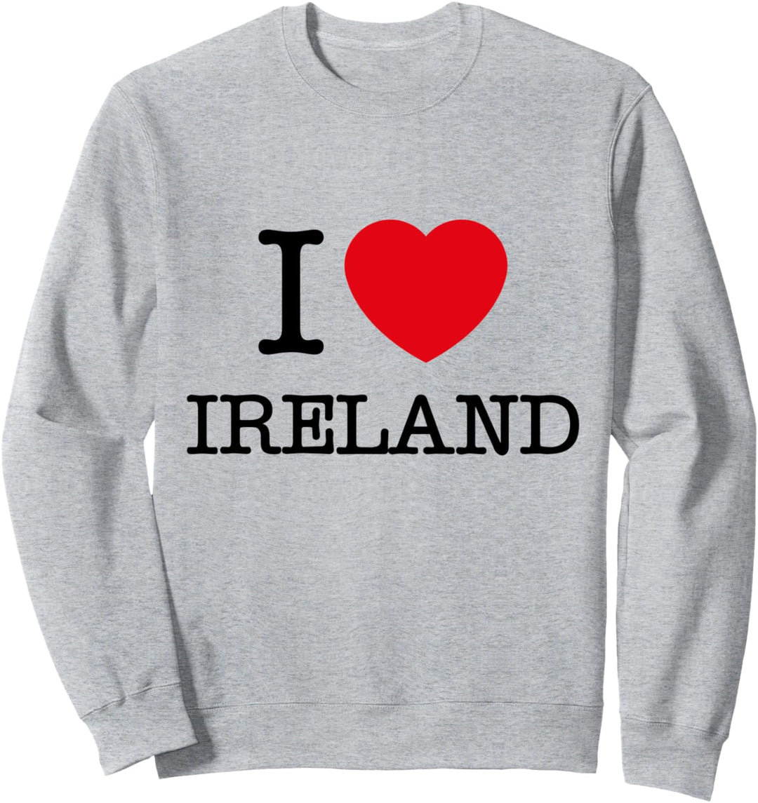 I Love Ireland Novelty Graphic Tees & Cool Irish Designs Sweatshirt