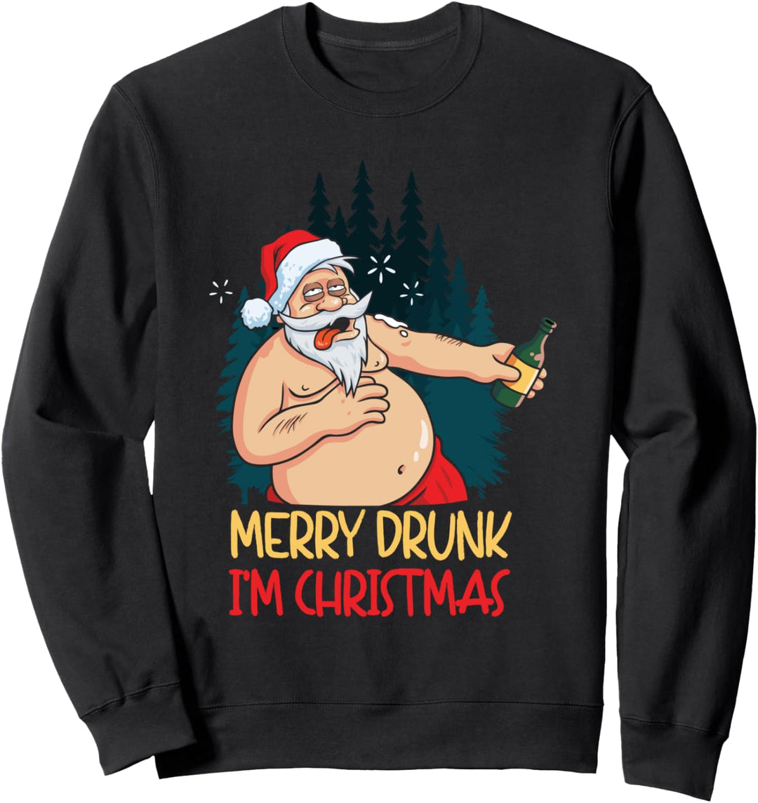Merry Drunk I'm Christmas Sweatshirt
