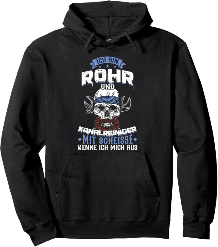 Kanalreiniger Kanalarbeiter - Ich bin ein Rohrreiniger Pullover Hoodie