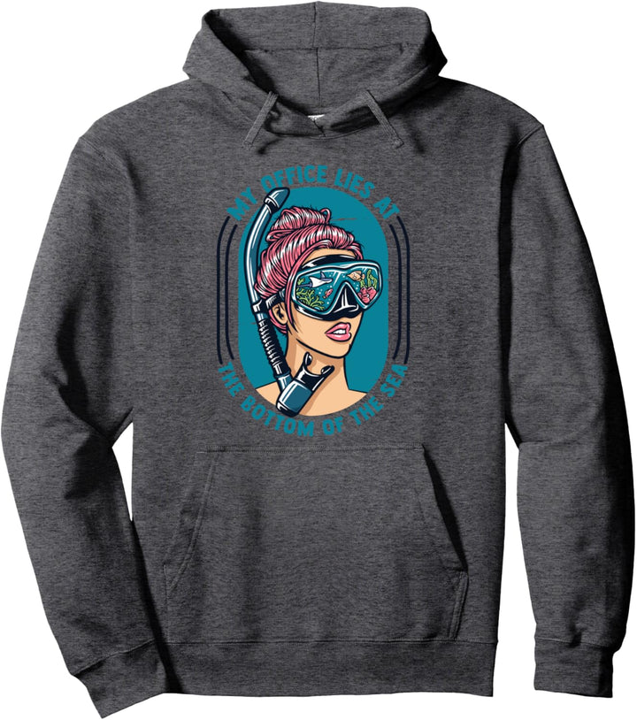 My Office Lies At The Bottom Of The Sea Tauchermaske Taucher Pullover Hoodie