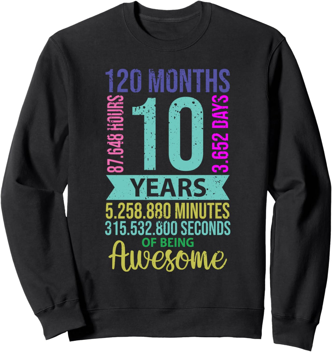 10 years of Being Awesome - Zehn Year Old - 10. Geburtstag Sweatshirt