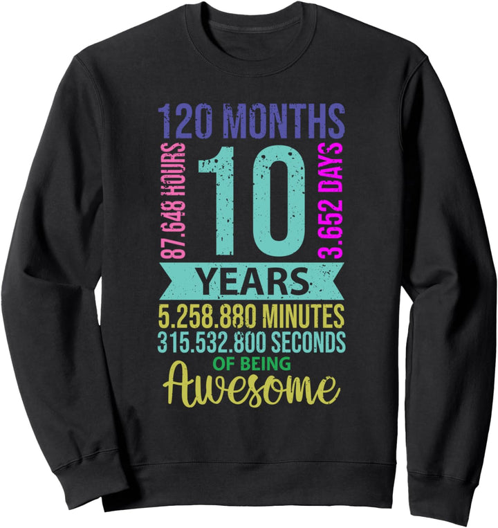 10 years of Being Awesome - Zehn Year Old - 10. Geburtstag Sweatshirt
