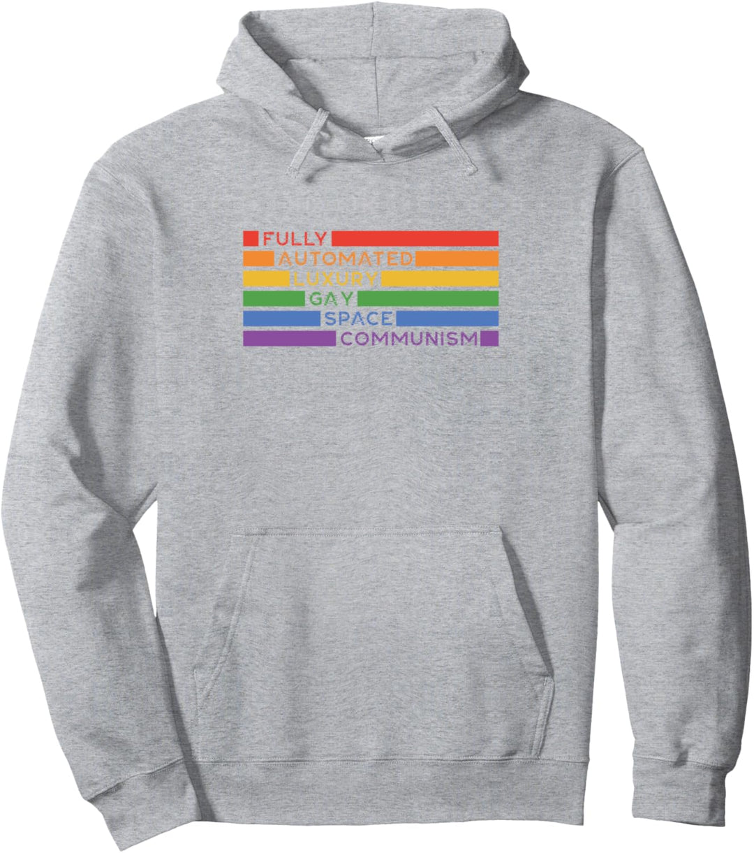 Vollautomatisierte Luxus Gay Space Kommunismus Lesben Lgbtq Pullover Hoodie
