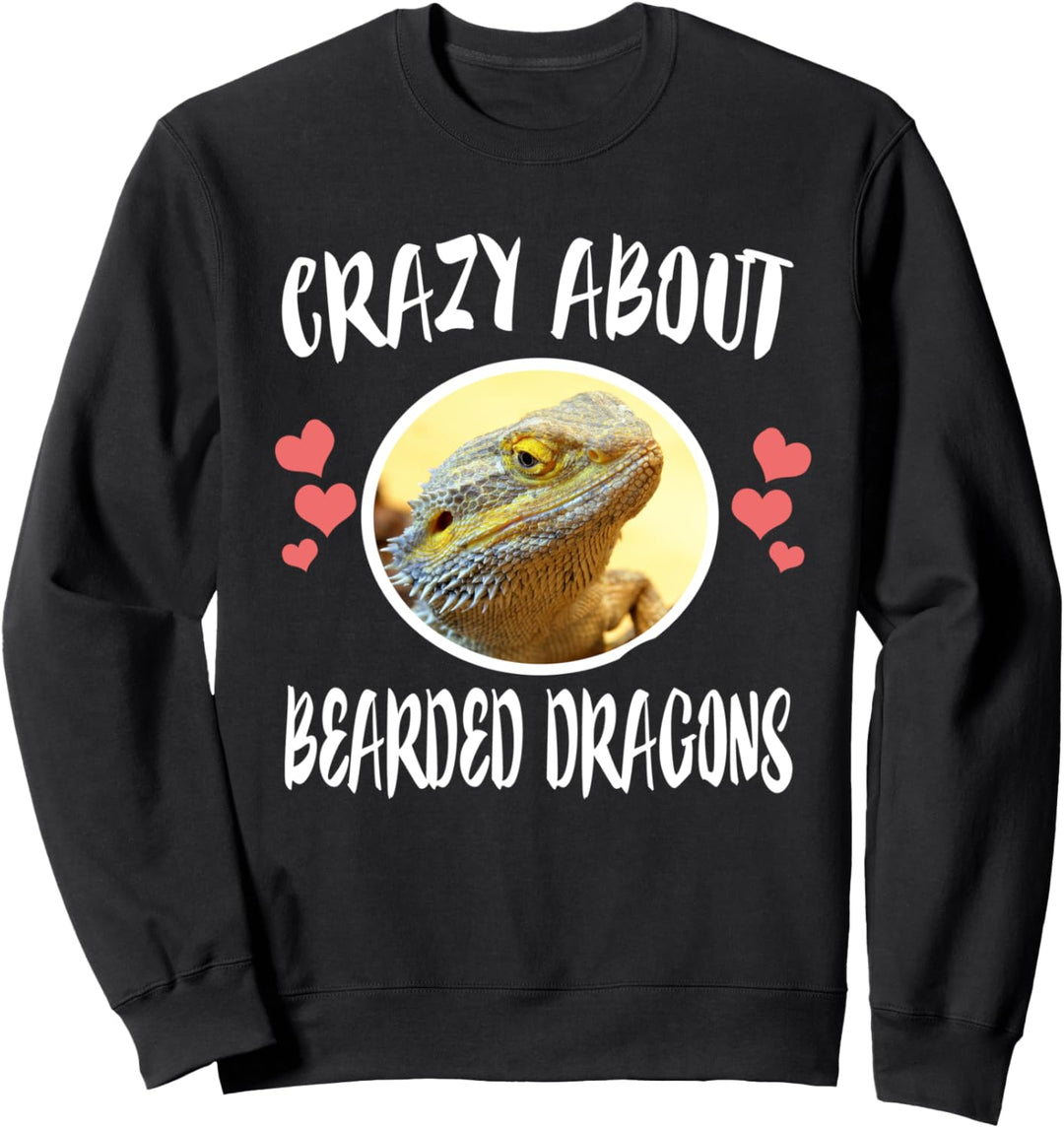 Crazy About Bartagamen. Sweatshirt