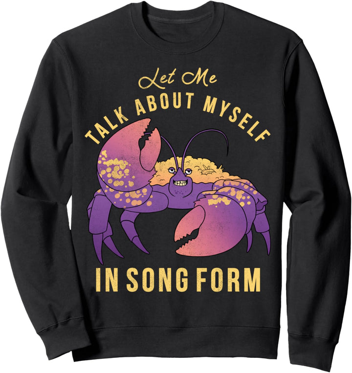 Disney Moana Tamatoa Let Me Talk About Myself In Song Form Sweatshirt