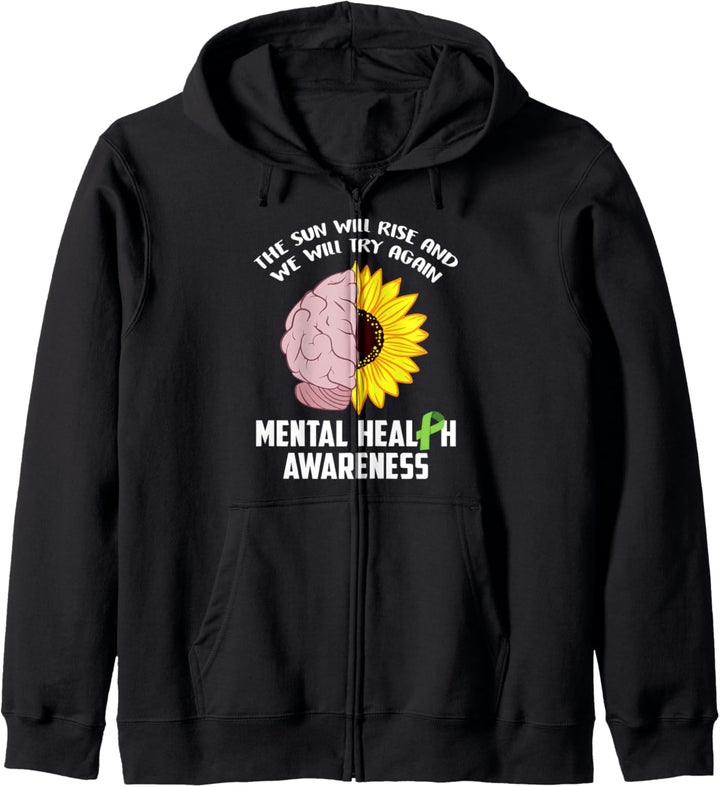 The Sun Will Rise And Will Try Again Mental Health Awareness Kapuzenjacke