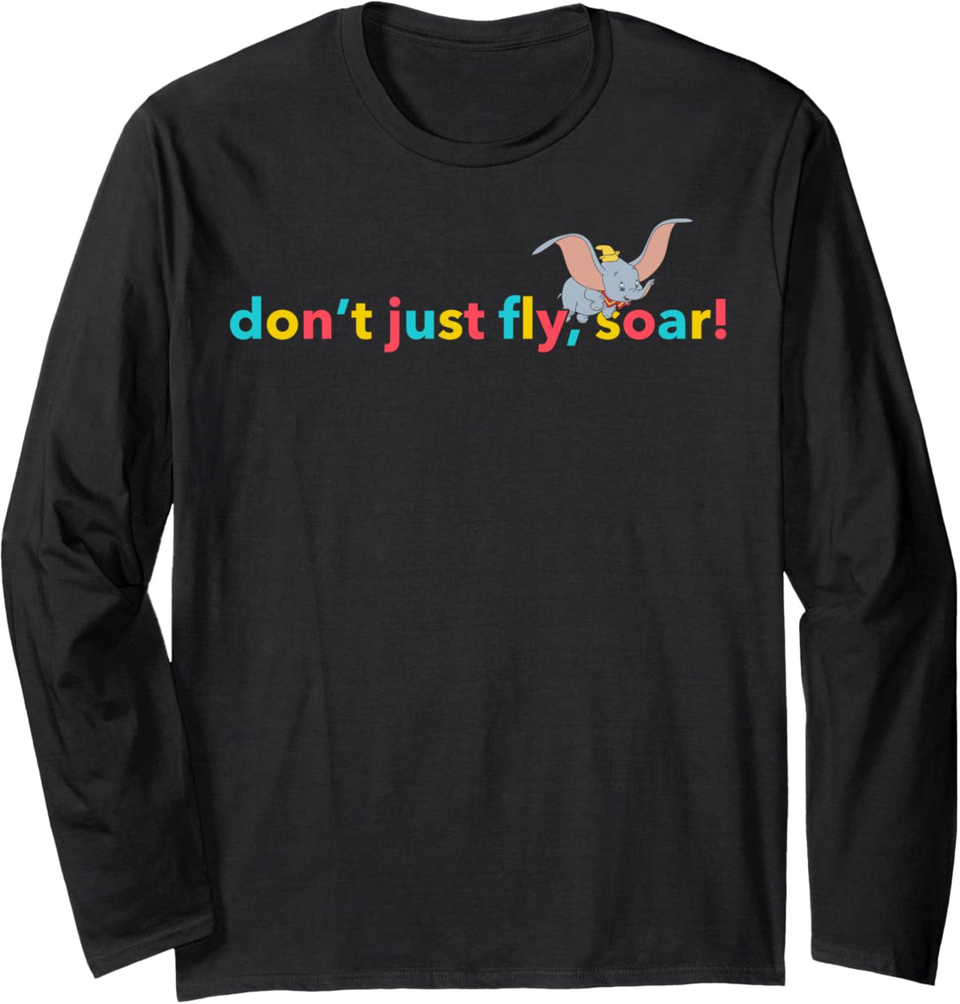 Disney Dumbo Don't Just Fly Soar Typographic Langarmshirt