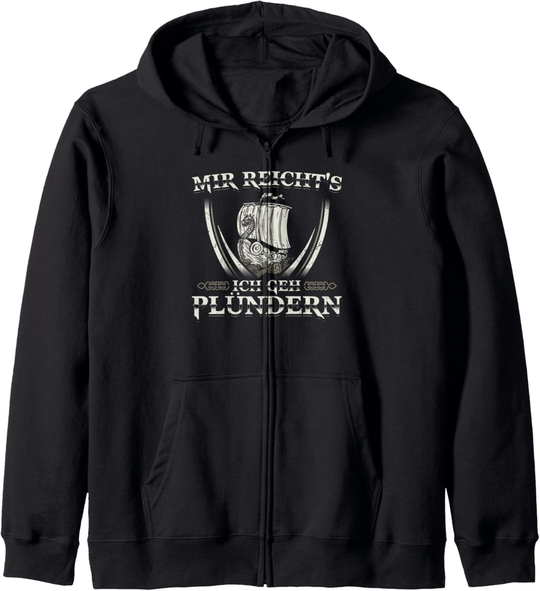 Lustiges Wikinger Mir Reichts Ich Geh Plündern Kapuzenjacke