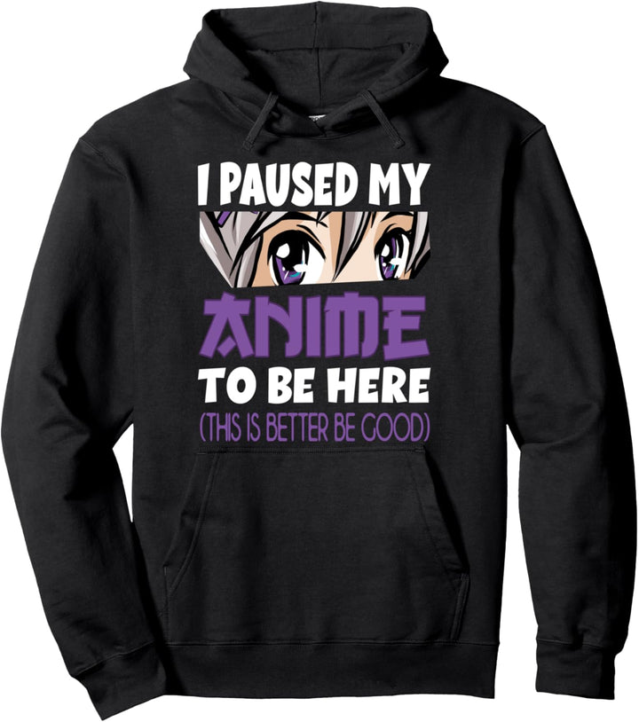 Anime Merch Ich habe meinen Anime angehalten, um hier zu sein Anime Girl Manga Pullover Hoodie