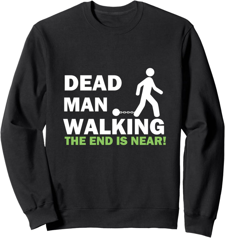 Dead Man Walking Junggesellenabschied JGA Hochzeit Bräutigam Sweatshirt