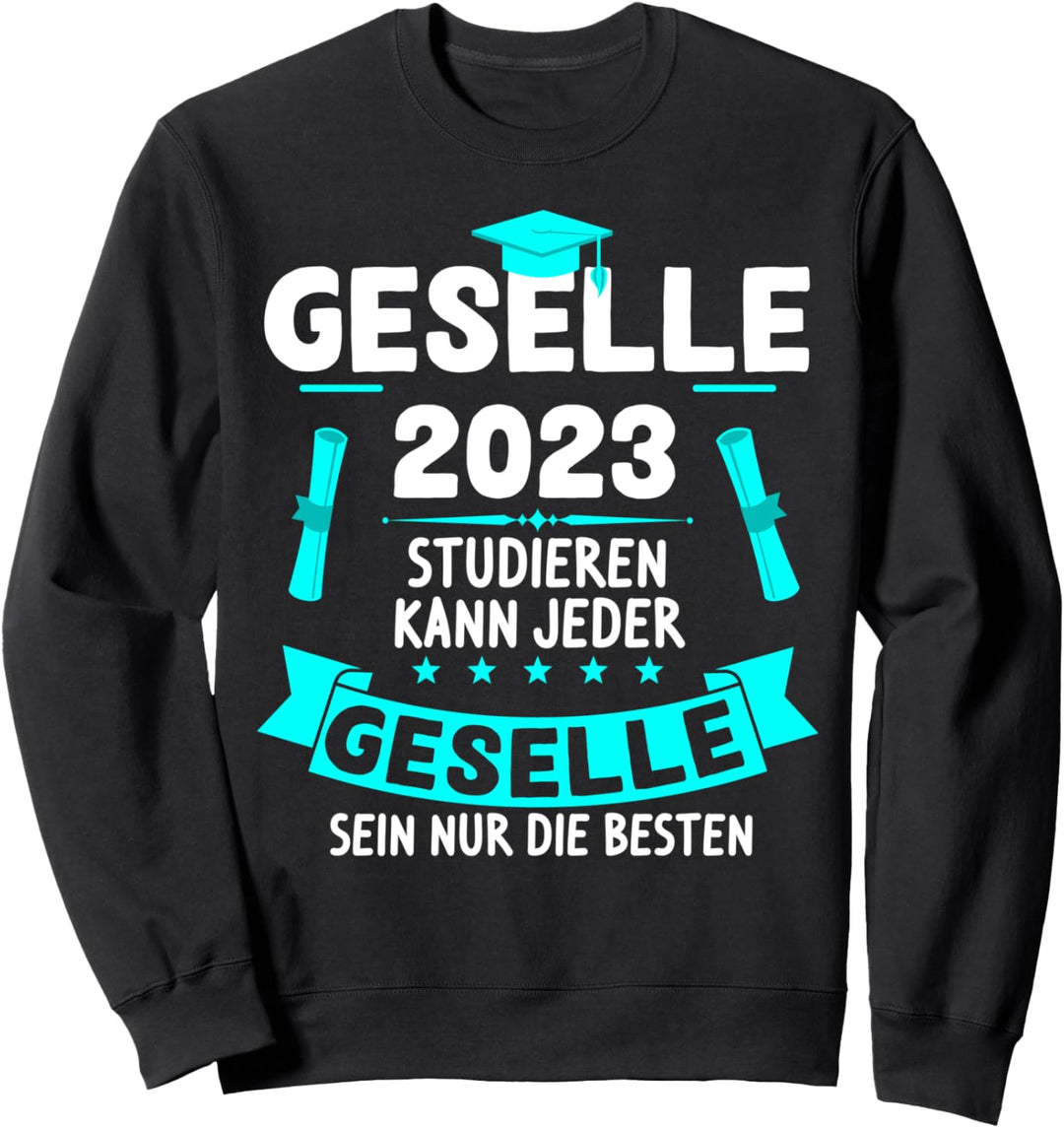 Geselle 2023 Gesellenprüfung bestanden Lehrling Abschluss Sweatshirt
