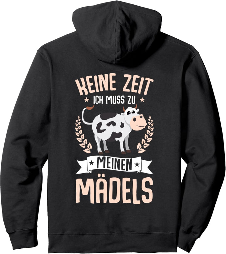 Kuh Mädchen Landwirtin Bäuerin Keine Zeit Meine Mädels Pullover Hoodie