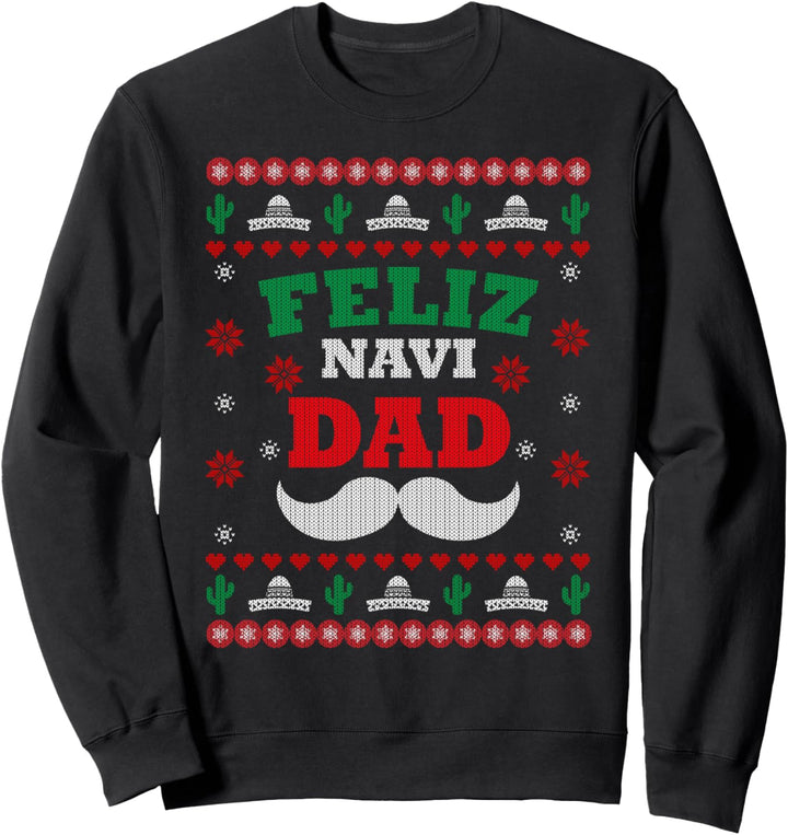 Feliz Navidad Ugly Christmas Sweater Gift For Men Dad Sweatshirt