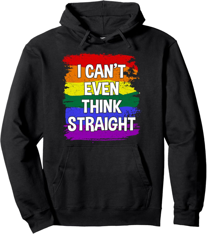 I can't even think straight LGBT Schwul Lesbisch Bisexuell Pullover Hoodie