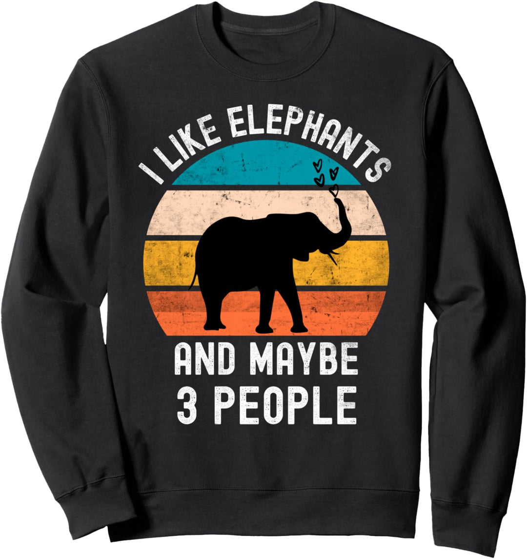Ich mag Elefanten und vielleicht 3 Personen Vintage Elephant Sweatshirt