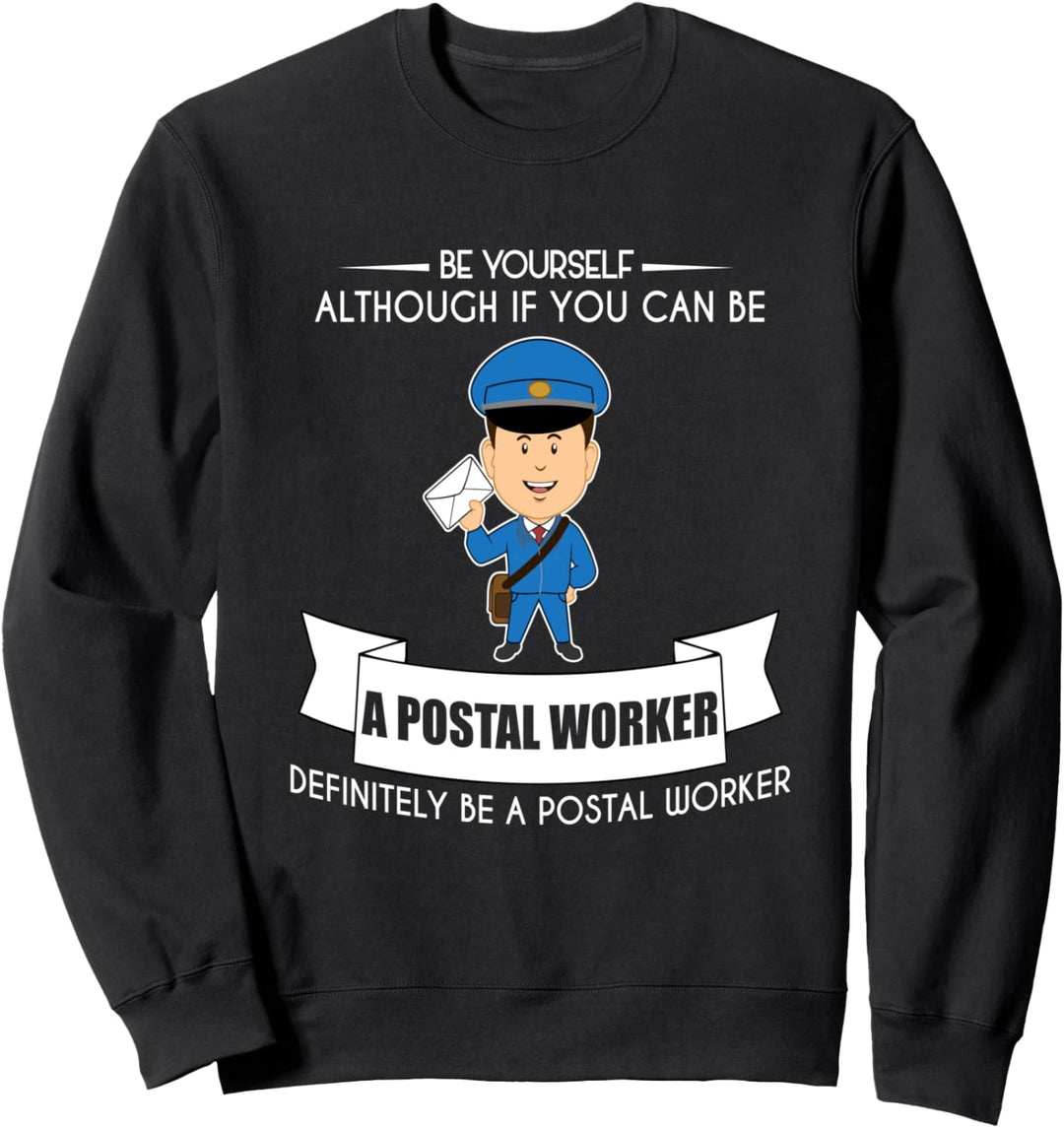 LUSTIG SEIN SIE SELBST POSTARBEITER T-SHIRT Job Postman Sweatshirt