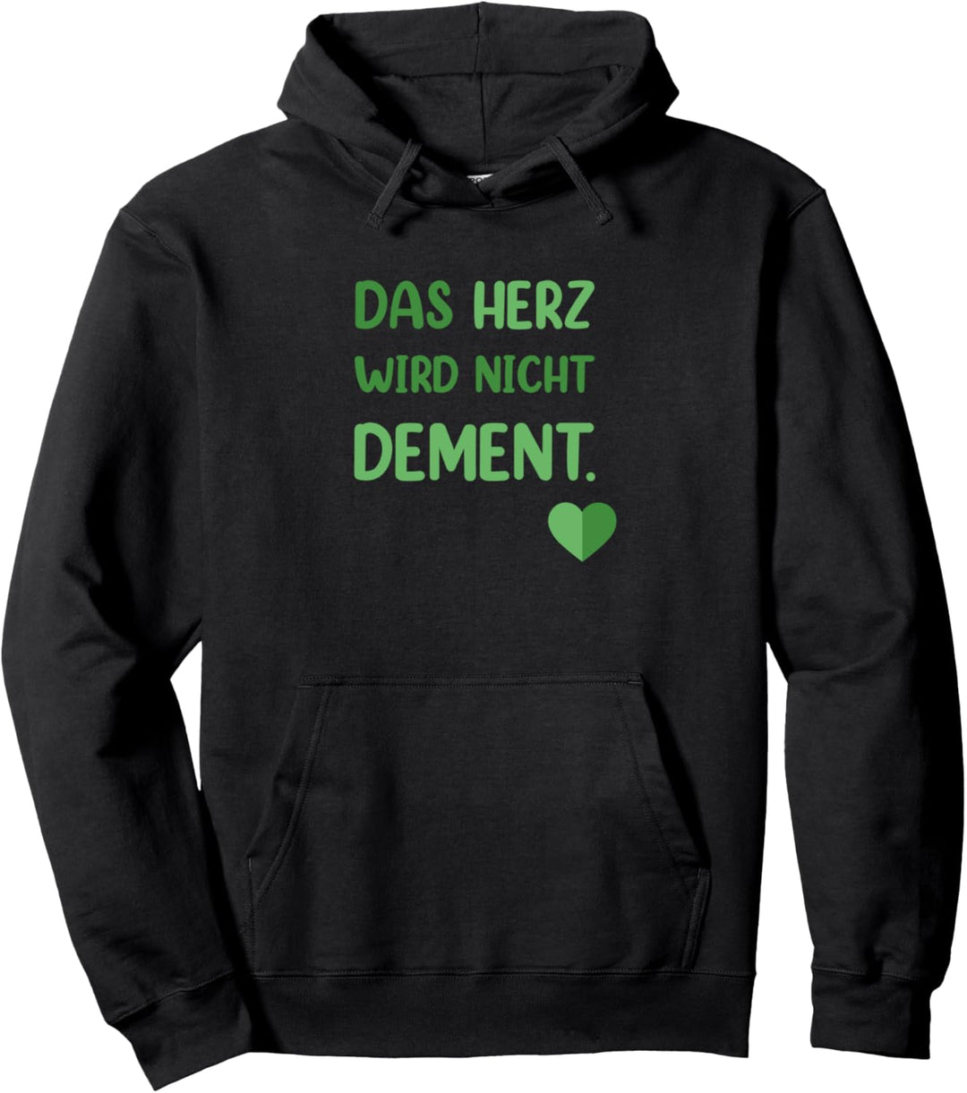 Das Herz Wird Nicht Dement Altenpfleger Pflegekraft Pullover Hoodie