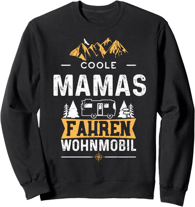 Mutter: Coole Mamas Fahren Wohnmobil - Camping Sweatshirt