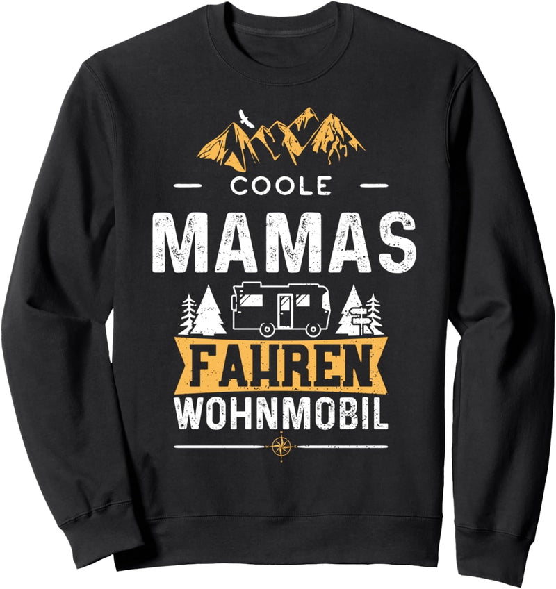 Mutter: Coole Mamas Fahren Wohnmobil - Camping Sweatshirt