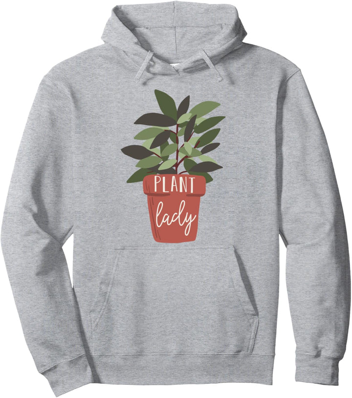 Plant Lady - Cute Plant Lovers Gardening Theme Pullover Hoodie
