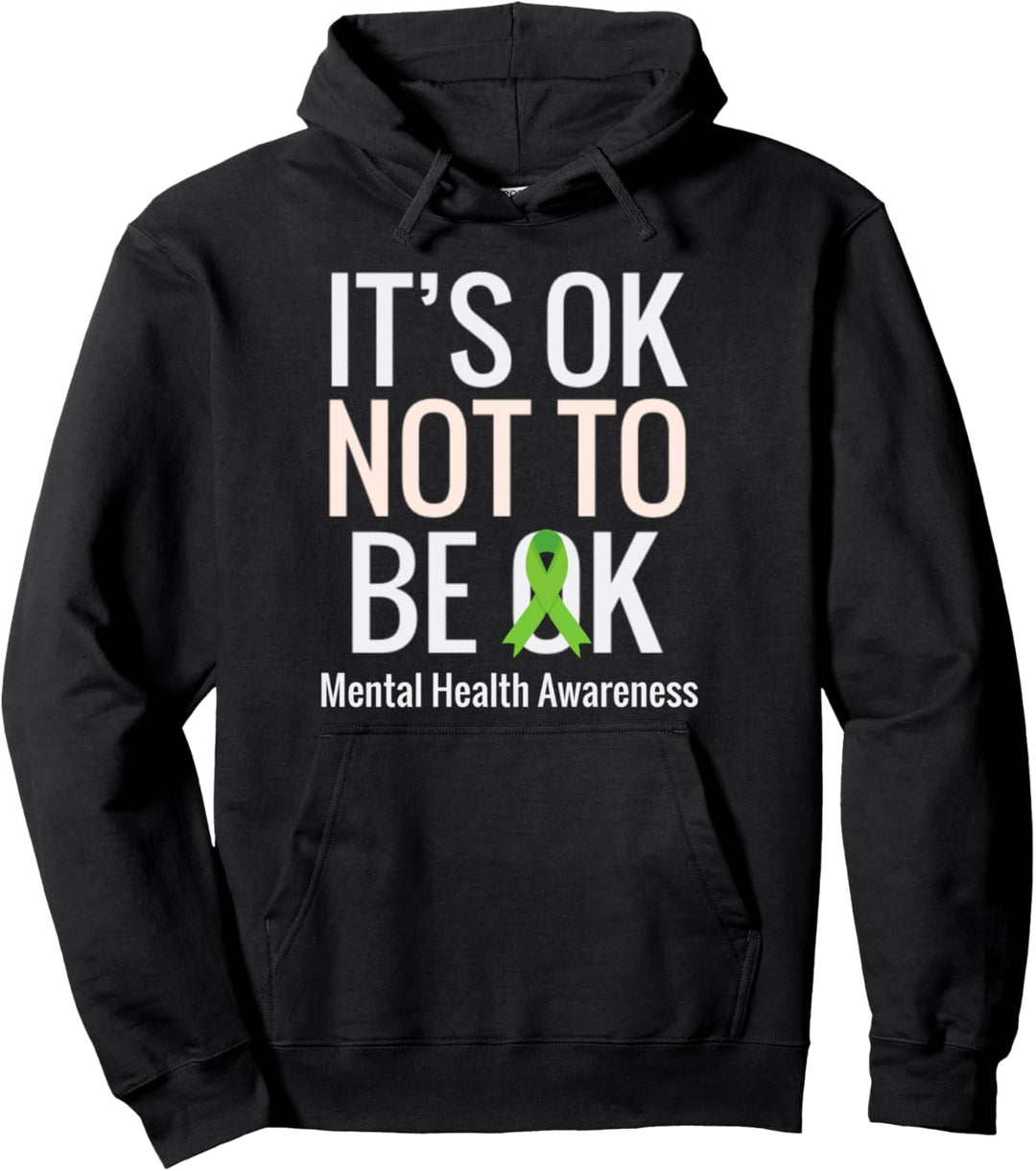 It's OK Not To Be OK Mental Health Awareness Ribbon Pullover Hoodie