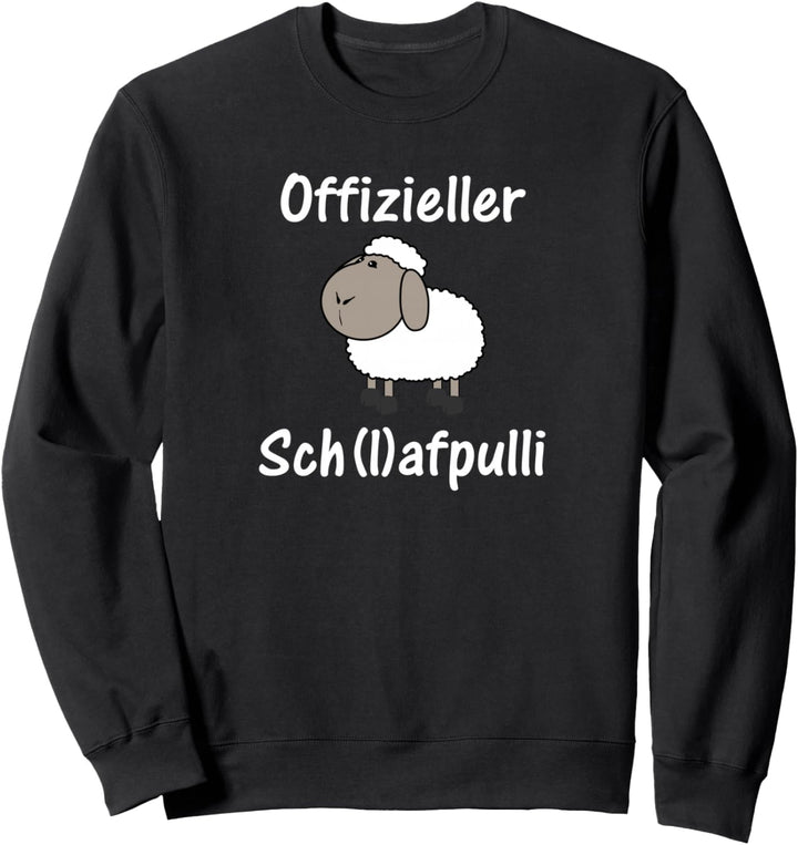 SCHLAFPULLI, offizieller Schlafspulli, Schaf, Sch(l)afpulli Sweatshirt