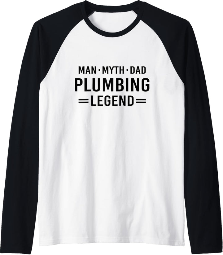Man Myth Legend Dad Plumber Raglan