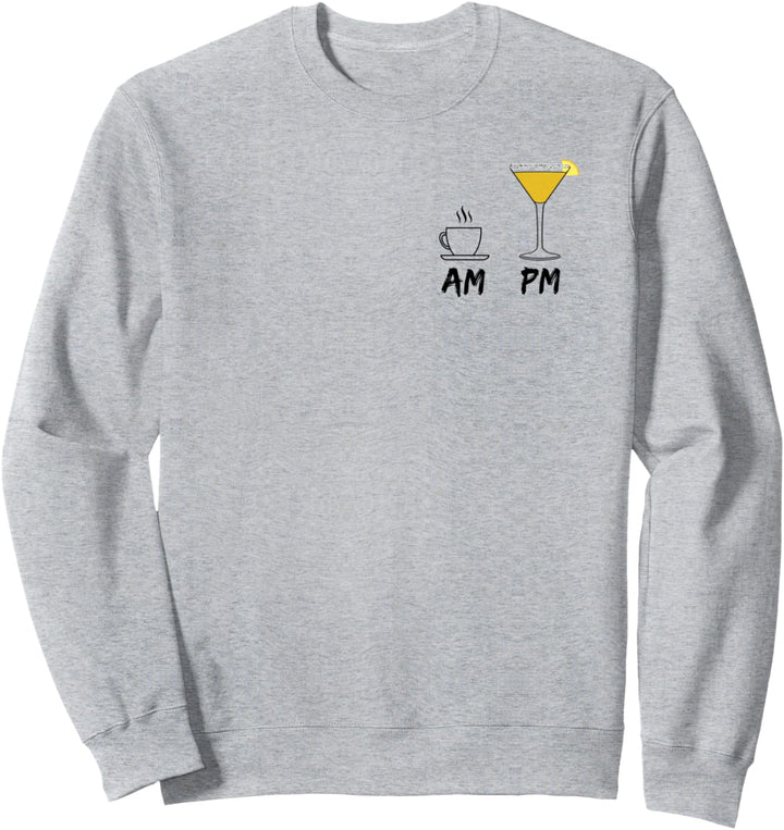 AM Coffee Espresso PM Sidecar lover - my daily drink routine Sweatshirt