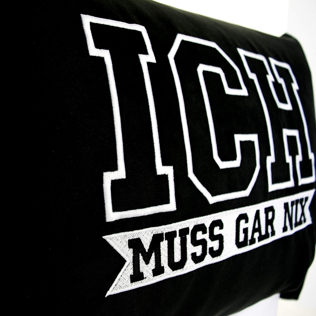 Kissen lustig mit Spruch Ich muss gar nix! Kissenbezug gefüllt | Dekokissen mit Füllung Wohnzimmer S