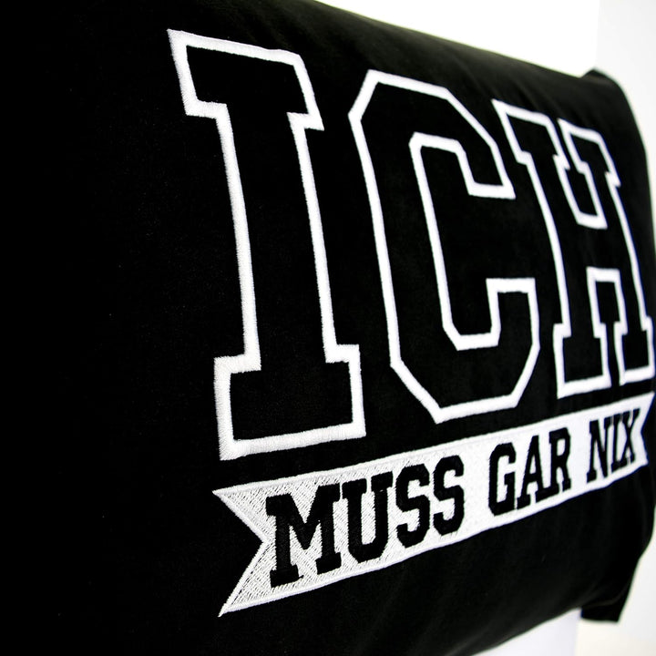 Kissen lustig mit Spruch Ich muss gar nix! Kissenbezug gefüllt | Dekokissen mit Füllung Wohnzimmer S