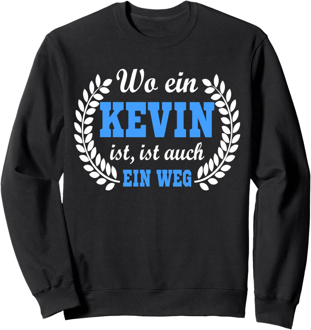 Kevin Name lustige Sprüche Geburtstag Geschenk Kevin Sweatshirt
