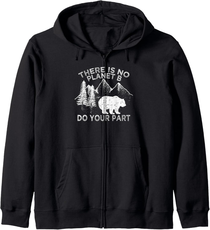 Earth Day Save the planet There Is no Planet B shirt Kapuzenjacke