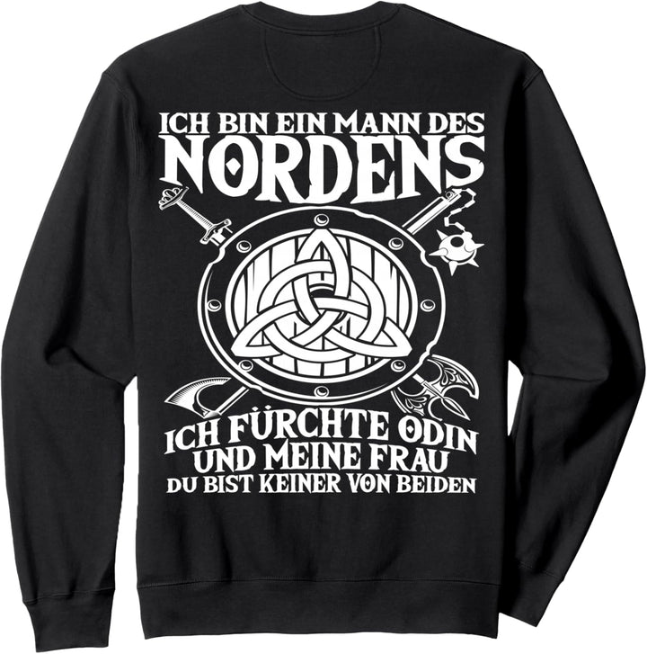 Wikinger Sprüche "Ich Bin Ein Mann Des Nordens" RÜCKENDRUCK Sweatshirt