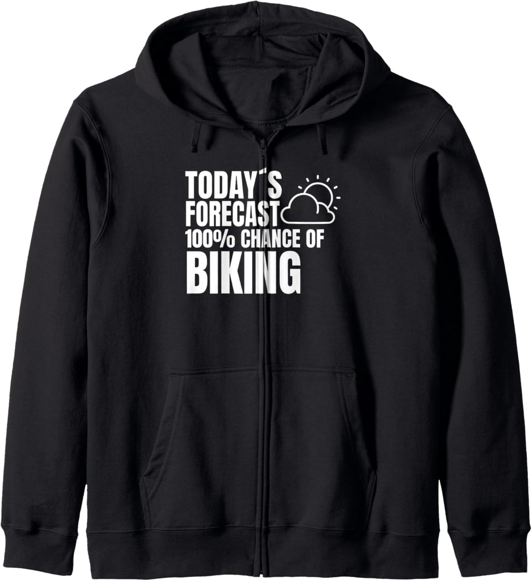 Radfahrer Wetter Vorschau Spruch Biking Biker Spruch Kapuzenjacke