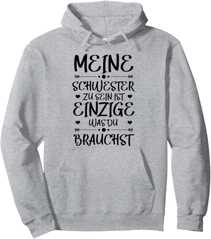Beste Schwester Spruch Geburtstag Meine Schwester Sein Pullover Hoodie