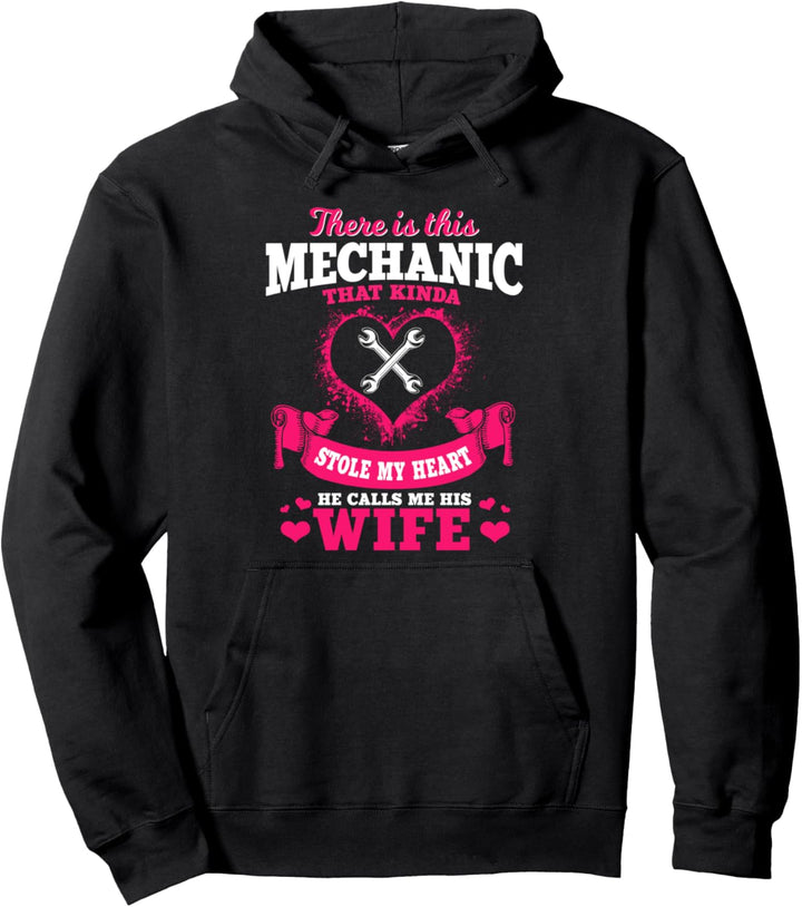 Mechanic Gifts Funny Car Repair He Calls Me His Wife Pullover Hoodie