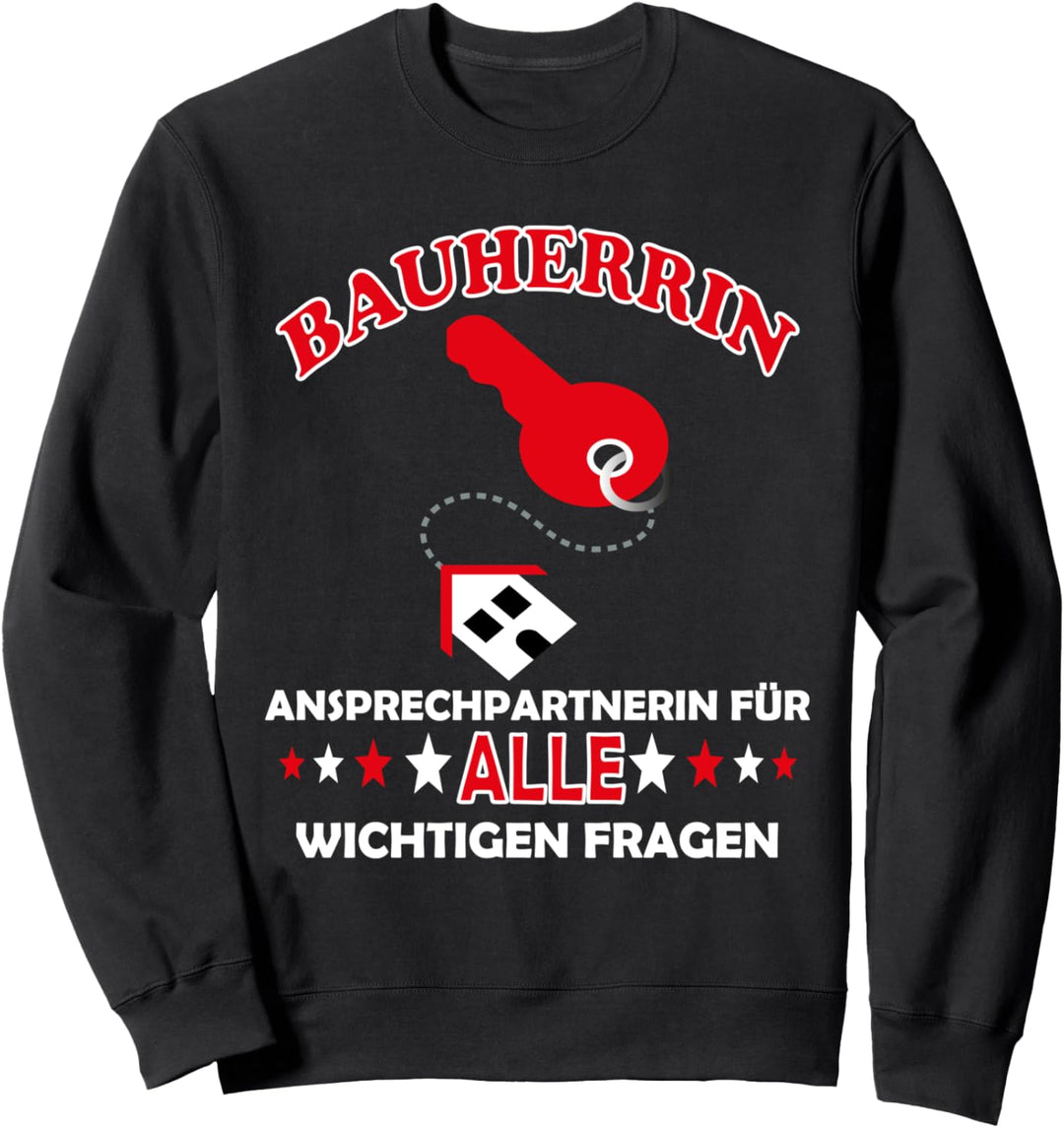 Bauherrin Überraschung für angehende Hausbesitzerin Sweatshirt