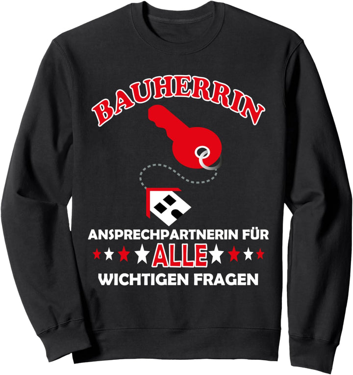 Bauherrin Überraschung für angehende Hausbesitzerin Sweatshirt