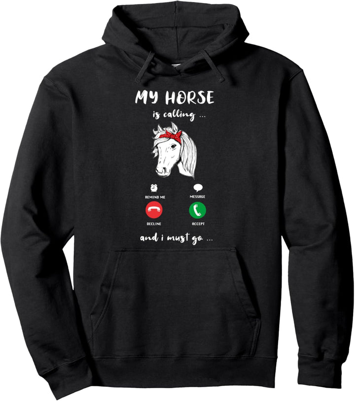 Mein Pferd Ruft An Ich Muss Los Reiten Pullover Hoodie