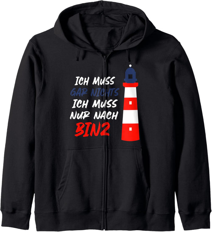 Ich muss gar nichts - ich muss nur nach Binz Ostsee Rügen Kapuzenjacke