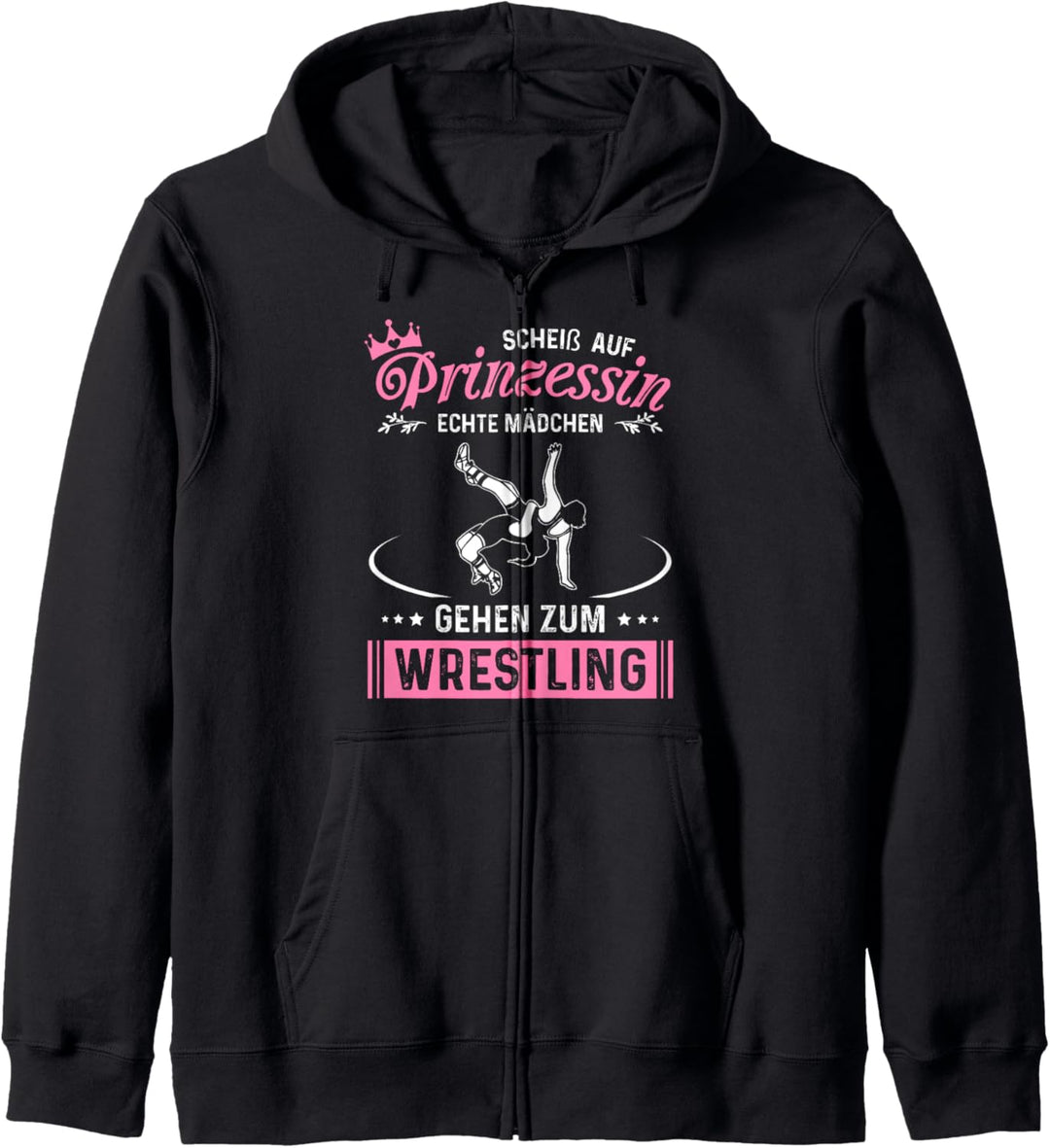 Scheiss auf Prinzessin Echte Mädchen gehen zum Wrestling Kapuzenjacke