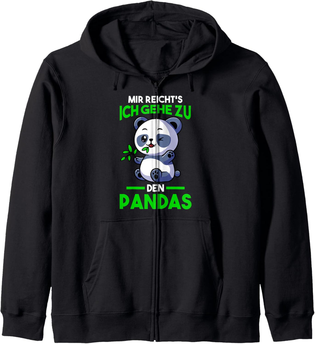 Mir reichts ich gehe zu den Pandas Pandabären Kapuzenjacke