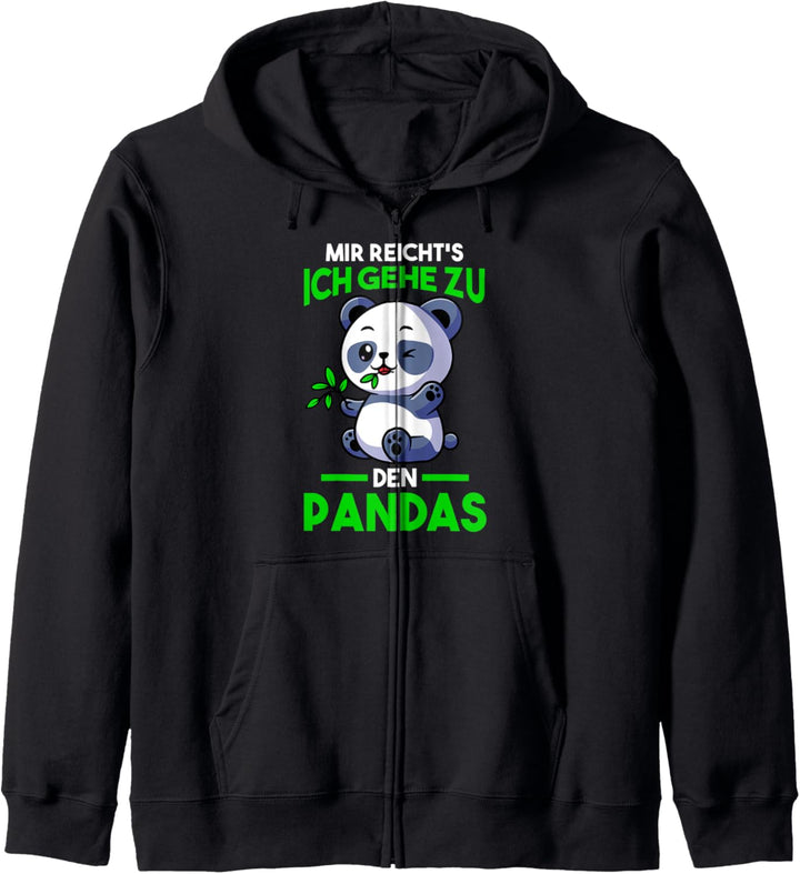 Mir reichts ich gehe zu den Pandas Pandabären Kapuzenjacke