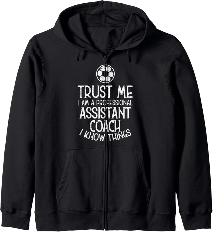 Trust Me Professional Assistant Coach Soccer Lustiger Fussball Kapuzenjacke