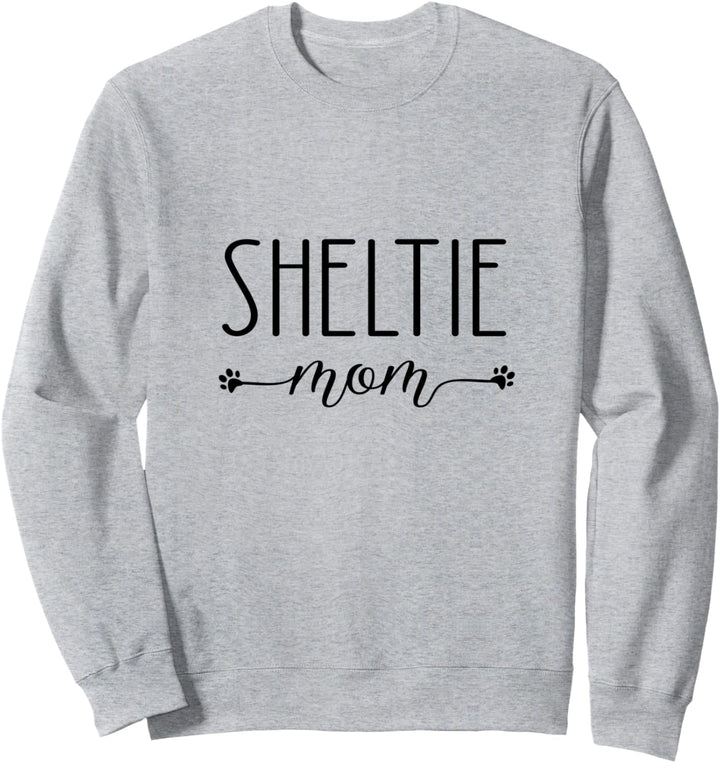 Dog Lover Sheltie Mom Sweatshirt