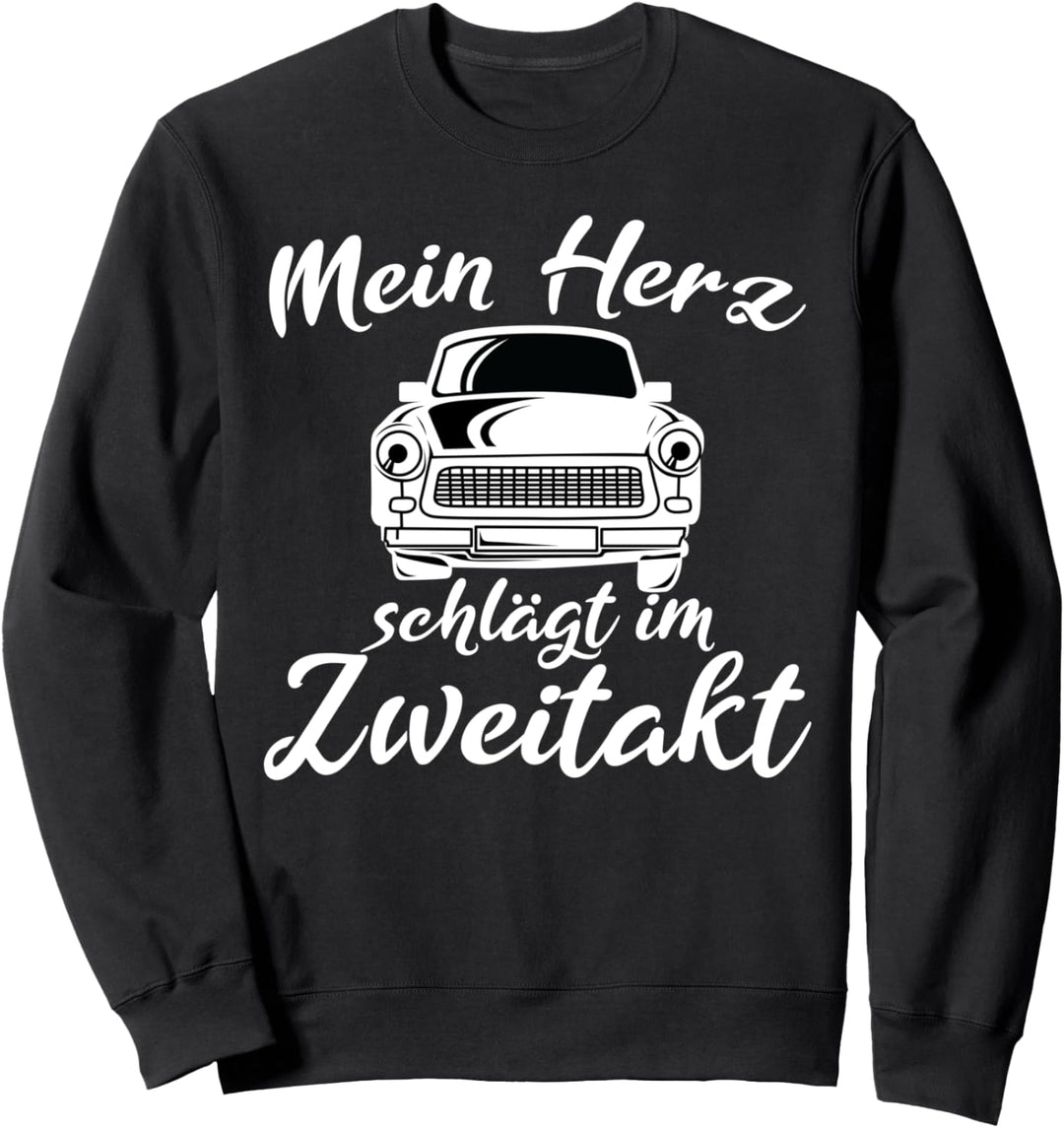 Mein Herz schlägt im Zweitakt Oldtimer DDR Auto Sweatshirt