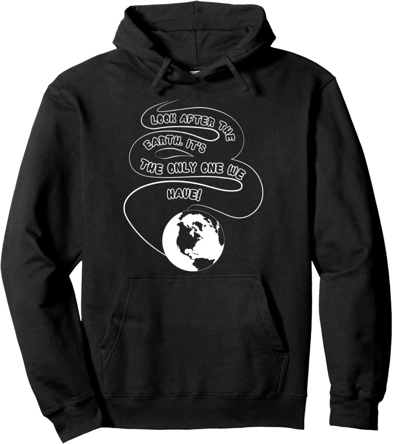 Look After The Earth - Earth Day Pullover Hoodie